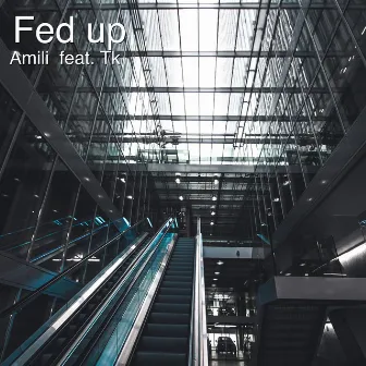 Fed Up by Amili