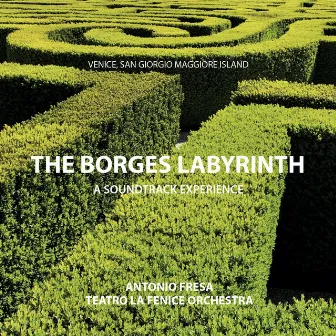 The Borges Labyrinth - Vatican Chapels Live by Antonio Fresa