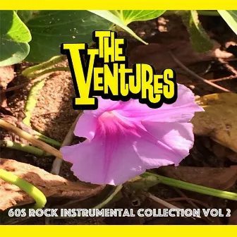 60s Rock Instrumental Collection, Vol. 2 by The Ventures