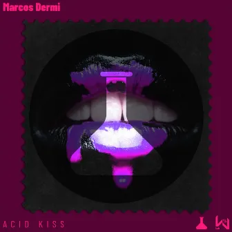 Acid Kiss. EP by Marcos Dermi