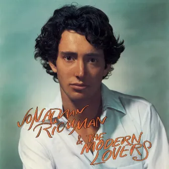 Jonathan Richman & The Modern Lovers (Expanded Version) by The Modern Lovers