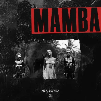 Mamba by MIA BOYKA