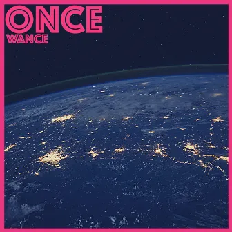 ONCE by WANCE