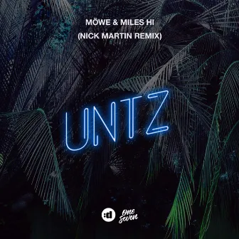 Untz (Nick Martin Remix) by Miles Hi