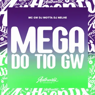 Mega do Tio Gw by DJ MOTTA