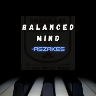 Balanced Mind by ASZaKes