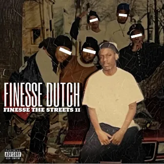 Finesse the Streets 2 by Finesse Dutch