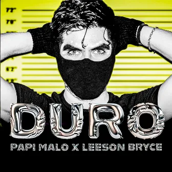 Duro by Papi Malo