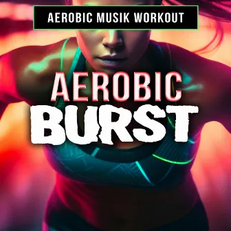 Aerobic Burst by Unknown Artist