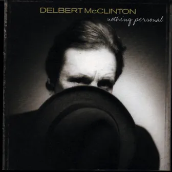 Nothing Personal by Delbert McClinton