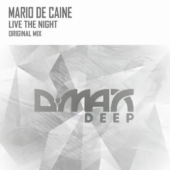 Live the Night by Mario De Caine