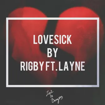 LoveSick by Rigby