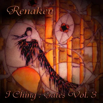 I Ching: Gates, Vol. 3 by Renaken