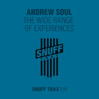 The Wide Range Of Experiences by Andrew Soul