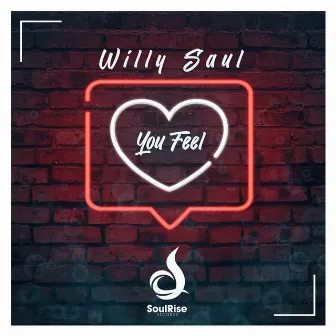 You Feel by Willy Saul