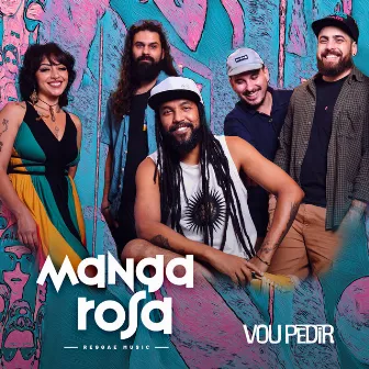 Vou Pedir by Manga Rosa Reggae Music