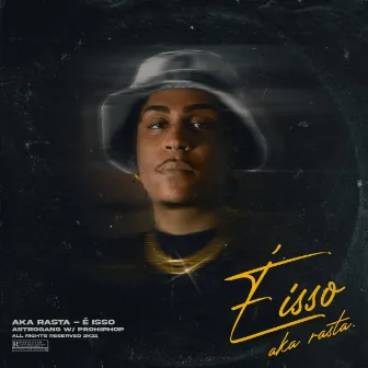 É Isso by Aka Rasta