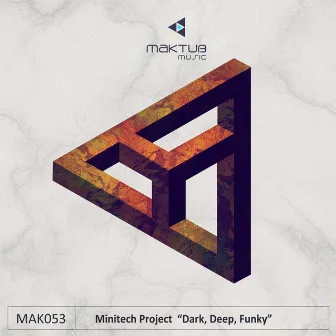 Dark, Deep, Funky by MiniTech Project