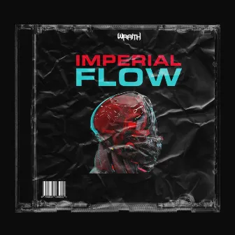 Imperial Flow by WRAITH