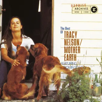 The Best Of Tracy Nelson/Mother Earth by Tracy Nelson