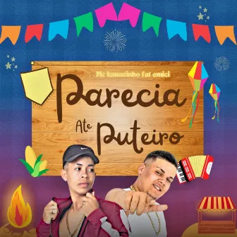 Parecia Ate Puteiro by fat emici