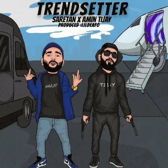 Trendsetter by Amin Tijay