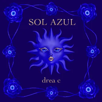 Sol Azul by Drea C