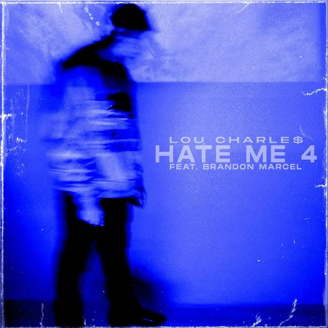 Hate Me 4