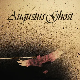 Augustus Ghost - EP by Augustus Ghost