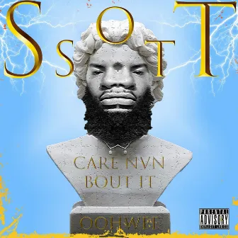 Care Nun Bout It by Ssott