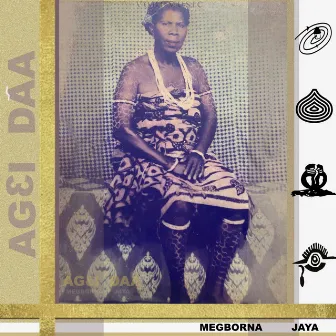 Agɛi Dãa by Megborna