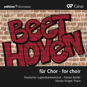 Beethoven & Others: Choral Works by Deutscher Jugendkammerchor