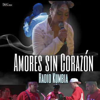 Amores Sin Corazón by Radio Kumbia