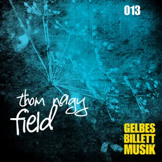 Fields by Thom Nagy