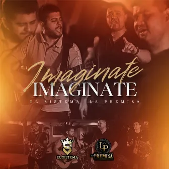 Imaginate by La Premisa