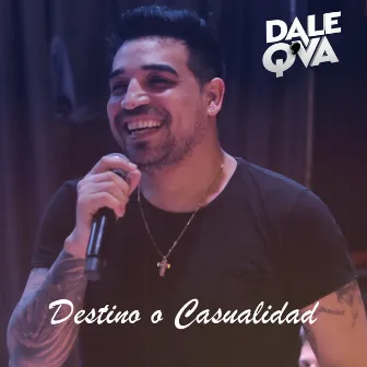 Destino o Casualidad by Dale Q' Va