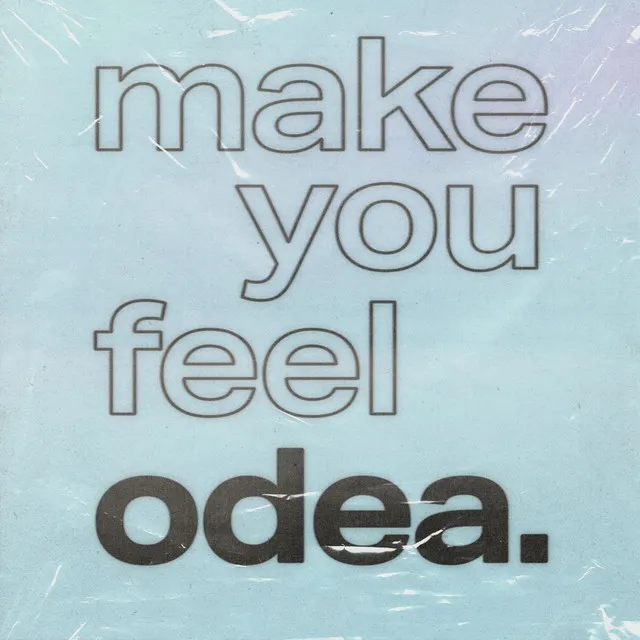 make you feel