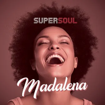 Madalena by Supersoul