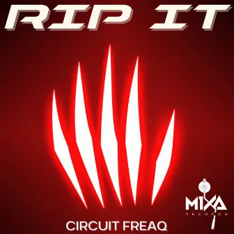 Rip It by Circuit FreaQ