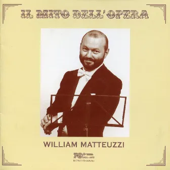 Il mito dell'opera: William Matteuzzi (1980-1999) by William Matteuzzi