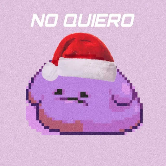 No Quiero