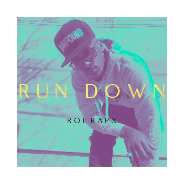 RUN DOWN