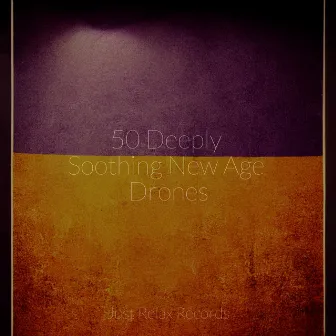 50 Deeply Soothing New Age Drones by Musica Romantica Ensemble