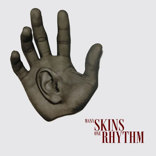 Many Skins One Rhythm