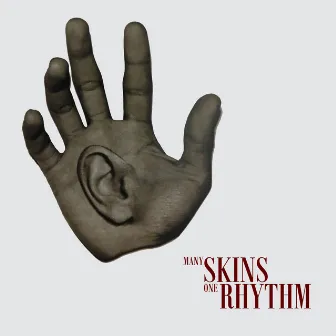 Many Skins One Rhythm by Kuaetnika