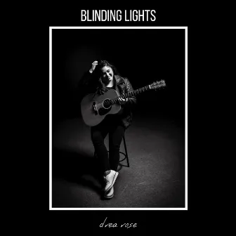 Blinding Lights by Drea Rose