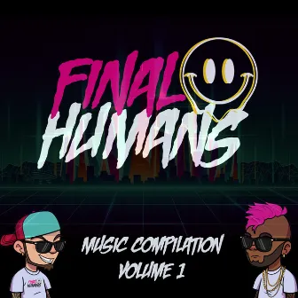 Music Compilation, Vol. 1 by Final Humans