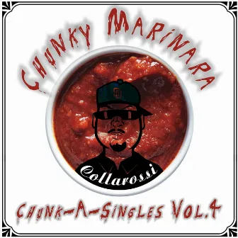 Chunk-a-Singles, Vol. 4: Chunky Marinara by Collarossi