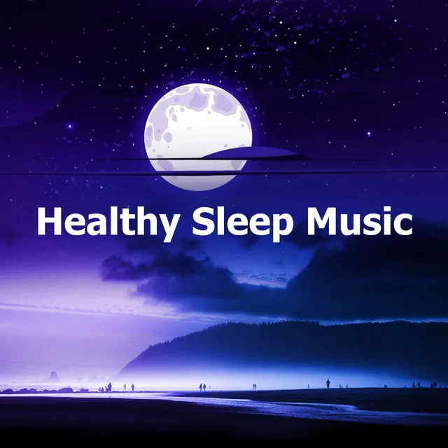 Healthy Sleep Music