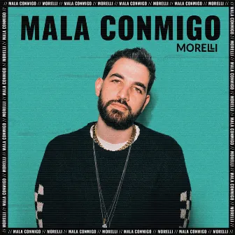 Mala Conmigo by Morelli